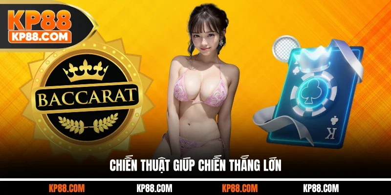 Chiến thuật giúp chiến thắng lớn