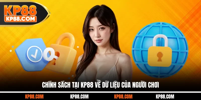 Chính sách tại KP88 về dữ liệu của người chơi