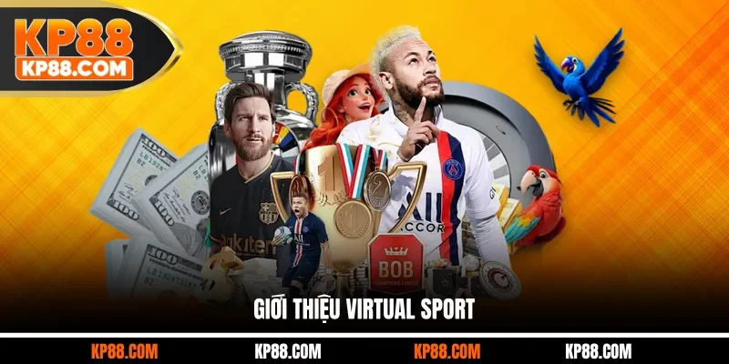 Giới thiệu Virtual Sport